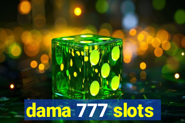 dama 777 slots